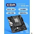 Материнская плата CBR H610M WiFi { Chipset H610, Socket 1700, 2*DDR5, mATX, DP+HDMI, 1*PCIEx16,1*PCIE
