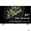 TCL 85" 85C6K QD-Mini LED Frameless черный 4K Ultra HD 144Hz MEMC DVB-T DVB-T2 DVB-C DVB-S DVB-S2 USB WiFi Smart TV